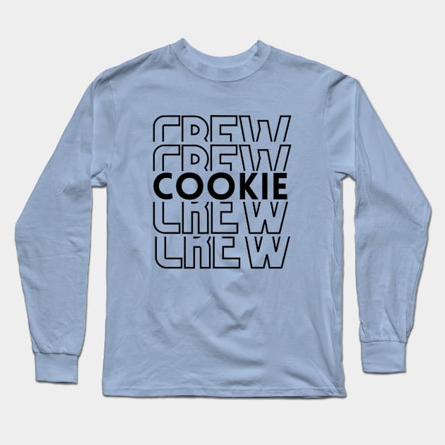 Love Freshly Baked Cookies-Cookie Crew Long Sleeve T-Shirt by UltraPod